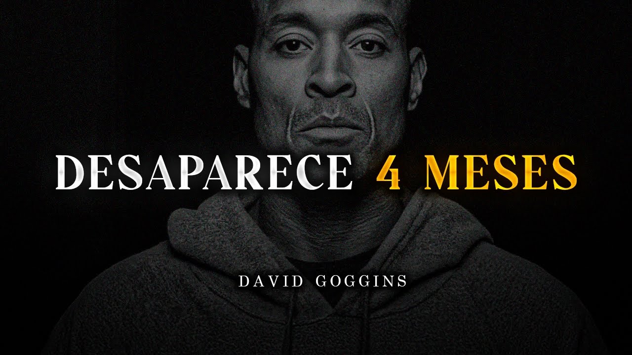TRABAJA EN SILENCIO: Desaparece por 4 Meses y Disciplinate a ti Mismo - David Goggins (Motivación)