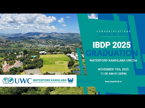 Waterford Kamhlaba UWCSA IBDP 2025 Graduation