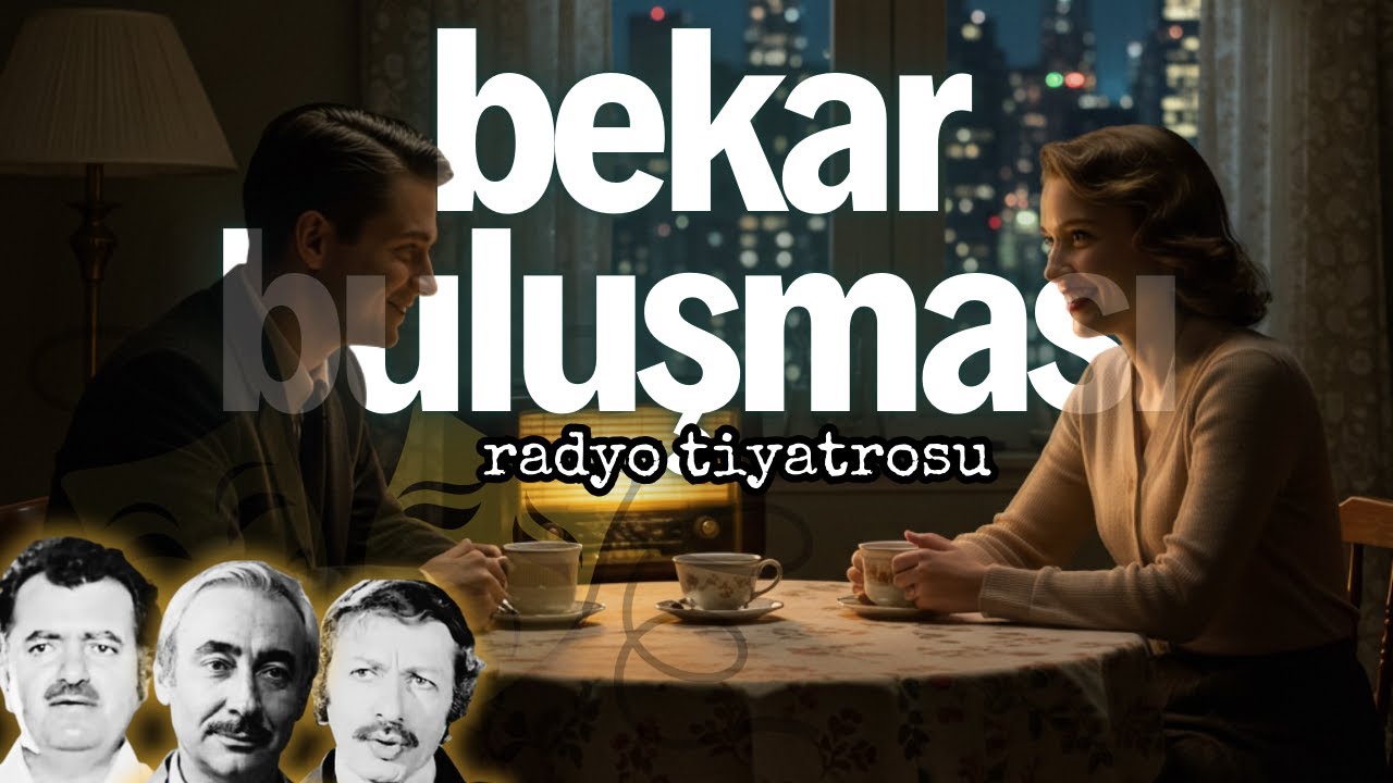 Bekar Buluşması – Radyo Tiyatrosu | Nostaljik Bir Dram #radyotiyatrosu