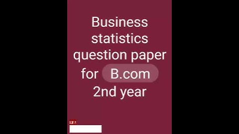 Statistics question paper for b.com 3rd semester
