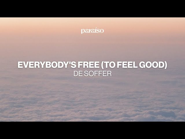 DE SOFFER - Everybody's Free