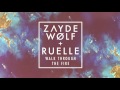 Zayde wolf  walk through the fire feat ruelle  audio  megan leavey trailer