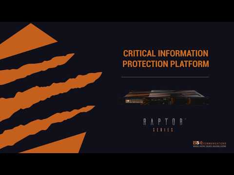 iS5Com Raptor Series: Critical Information Protection Platform