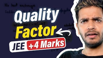 Quality Factor JEE Mains Numericals Questions & PYQs | Alternating Current JEE Mains Questions