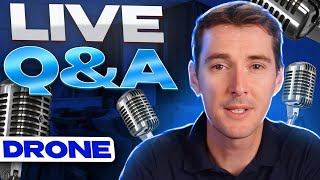 Ask Your Drone Questions! - Live Q&A