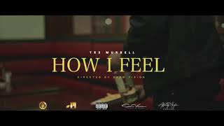 Trè Murrell - “How I Feel”  Video