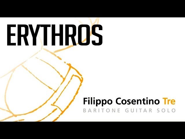 Watch Filippo Cosentino - Erythros (Tre #1) on YouTube Watch Filippo Cosentino - Erythros (Tre #1) on YouTube