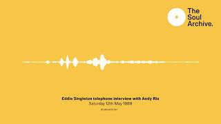 Eddie Singleton (Shrine Records) telephone Interview by Andy Rix - 12th May 1989.