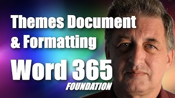 #09 Word 365 Tutorial Foundation - Word Themes and Document Formatting