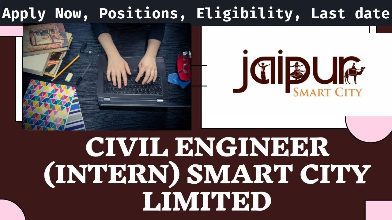 CIVIL ENGINEER (INTERN) WITH STIPEND Jaipur Smart City Limited