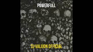 Dj Valijon Official - PowerFull Resimi