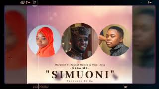 Hurairah Ft Zaynab Hamza & Omary Joka | SIMUONI