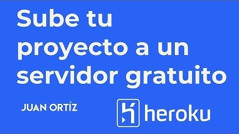 Aprende a subir tu pagina web a un servidor gratuito