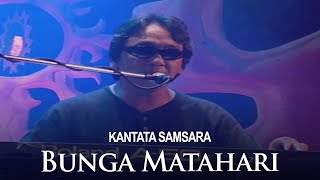 Kantata Samsara - Bunga Matahari (Visual Concert)