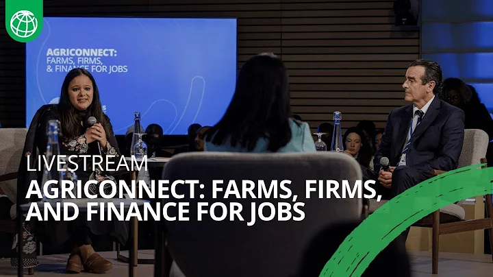 2025 Annual Meetings | AgriConnect: Farms, Firms, and Finance for Jobs #wbgmeetings