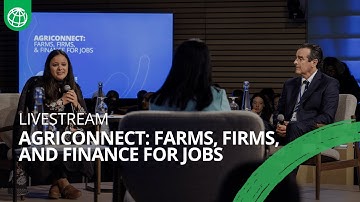 2025 Annual Meetings | AgriConnect: Farms, Firms, and Finance for Jobs #wbgmeetings