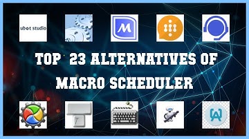 Macro Scheduler | Best 23 Alternatives of Macro Scheduler