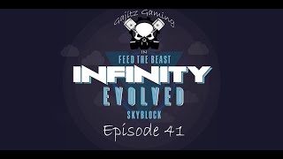 FTB Infinity Evolved Skyblock - Ep41