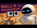 Walle the remakeboot