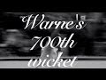 Warne's 700th wicket
