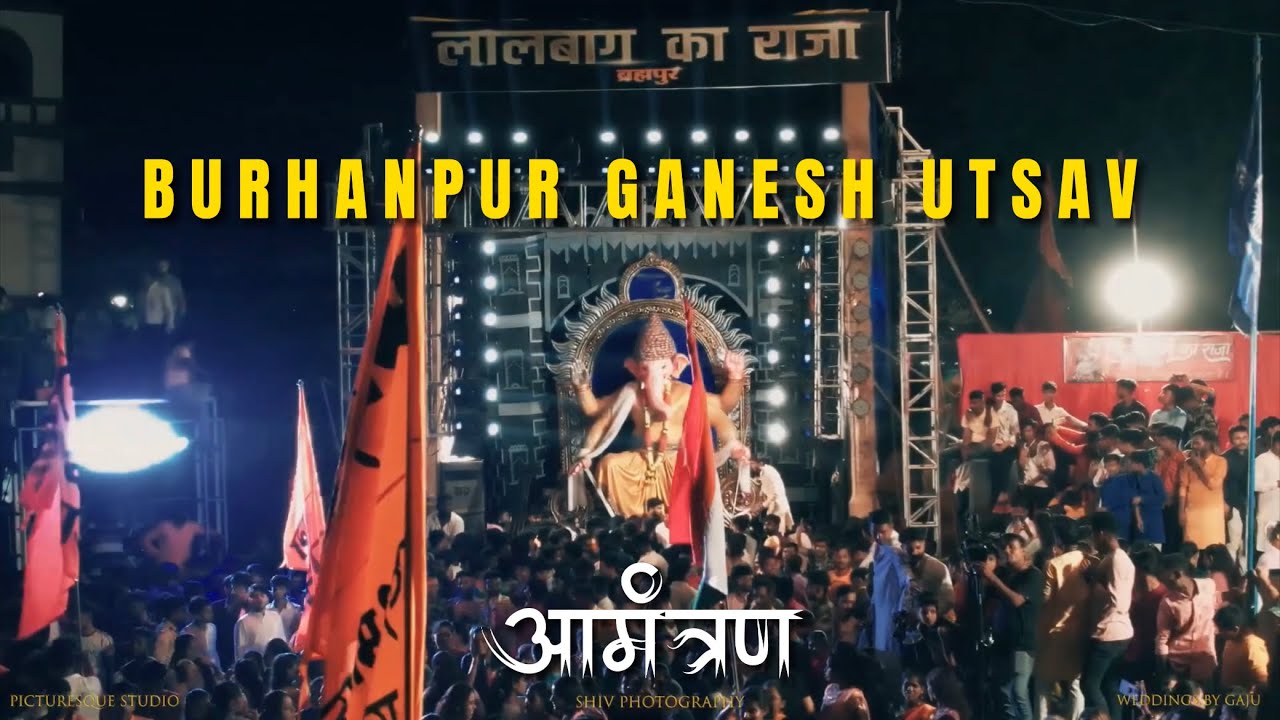 BURHANPUR GANESH UTSAV 2023 🚩 | आमंत्रण Cinematic Flim |
