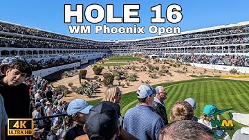 HOLE 16 - WM Phoenix Open PGA Tour (4K)
