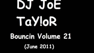 DJ JoE TaY!oR - Bouncin Volume 21 - Amp'd Records Vs Ant C - You Dont Know My Name