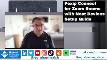 Neat, Zoom Rooms and Pexip Connect for Zoom Rooms - Join Microsoft Teams