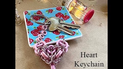 Heart Keychain 3D - Chainmaille using Byzantine and Helm Weaves