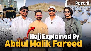 Hajj Explained by Abdul Malik Fareed | Yazdan Umrah Vlog 11