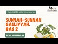 Ustadz abu hurairah ma  sunnahsunnag qauliyyah bag2