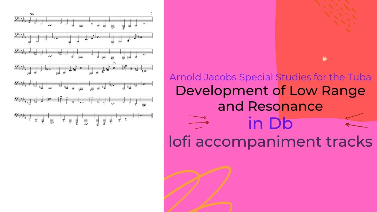 Arnold Jacobs Development of Low Register and Resonance - Tuba [in Db]