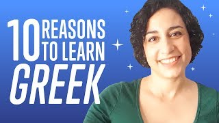 10 Reasons to Learn Greek