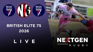 LIVE RUGBY: BRITISH ELITE 7s | ELITE RUGBY 7s