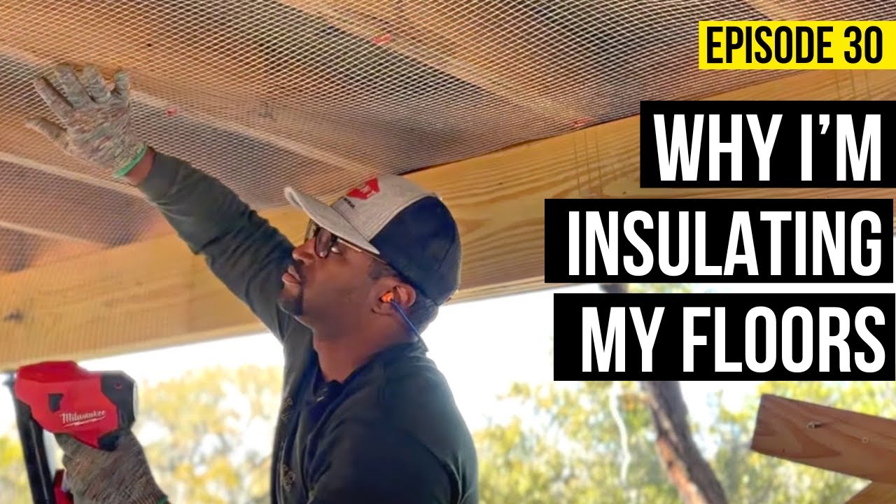 Why I'm Insulating My Floors | DIY A-Frame Build | Episode 30 - YouTube