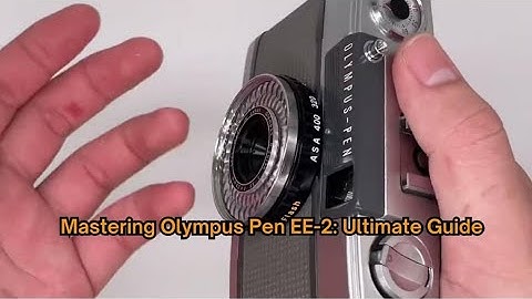 Mastering the Olympus Pen EE-2: Comprehensive Tutorial, Guide, Testing, and Check for Seamless Usage