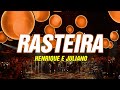 Henrique e Juliano - RASTEIRA - DVD Manifesto Musical