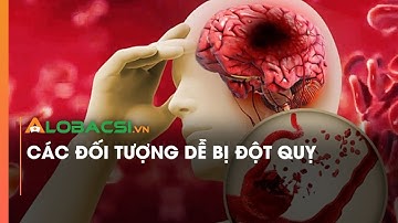 Top 10 nhóm người dễ bị đột quỵ