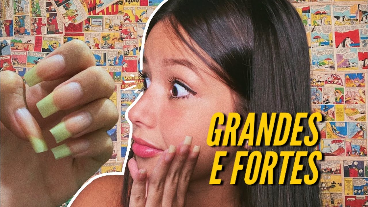 COMO TER UNHAS GRANDES EM POUCO TEMPO