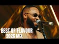 Best of Flavour N’abania 2026 Mix 🔥 Latest Highlife &amp; Afrobeat Hits (Nonstop) Mp3 Song