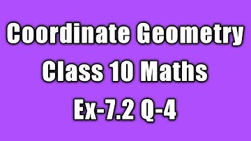 class 10 maths chapter 7 | coordinate geometry class 10 | ex 7.2 q 4
