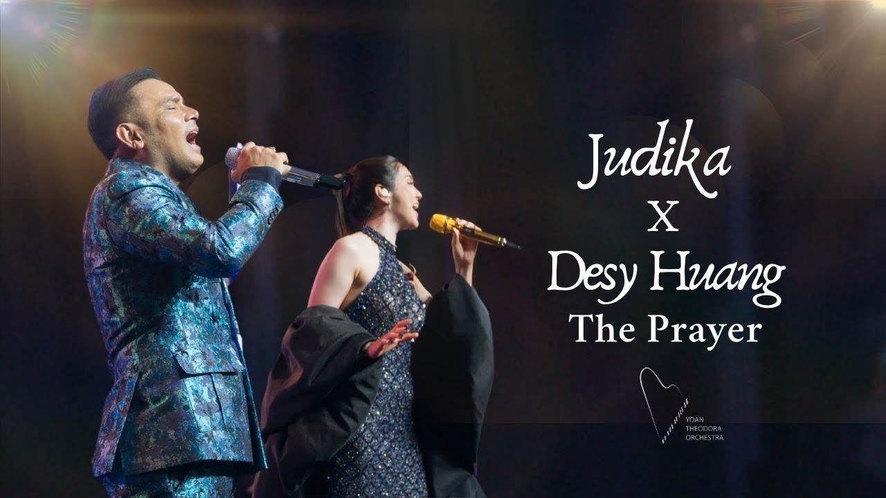 JUDIKA X HUANG JIA MEI (Desy Huang) | THE PRAYER | Yoan Theodora Orchestra 