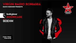 TeddyBear Records Showcase #022 with @Boehm at @VirginRadioRomania Dance Sessions