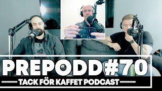 Tack För Kaffet | Prepodd #70 | ”Kallingar & kicks”