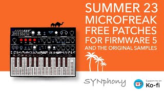 MICROFREAK patches -  Summer 2023 - free [PATCHWORK episode 06]