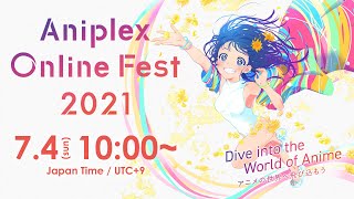 【開催決定】「アニプレックス オンライン フェス 2021」7.4(JST) 第１弾PV ／ Aniplex Online Fest 2021 7.3(PDT) 1st Trailer
