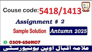 Aiou 5418-1413 assignment 2 Autumn 2025 solutions @picksPK