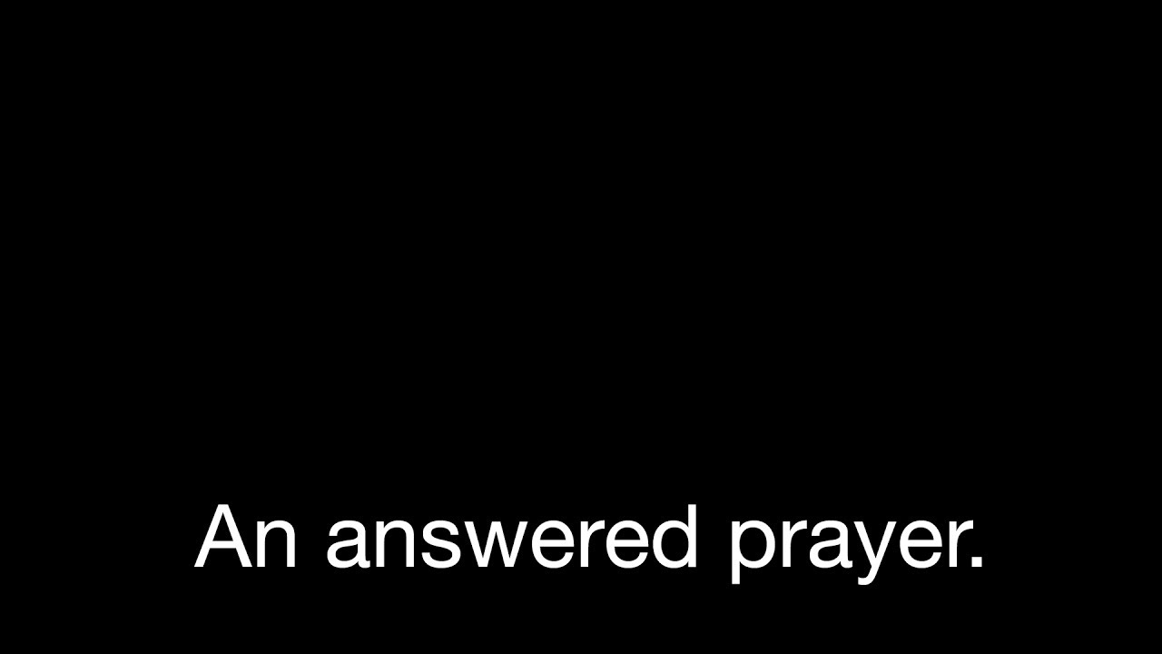 An answered prayer. - 17776 (14)
