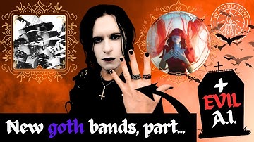 Best New Goth Bands (Part 5) | Evil AI Generated Music