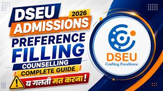 DSEU Preference Filling Complete Guide 2026 | ये गलती मत करना ❌ | College Order &amp; Mistakes to Avoid